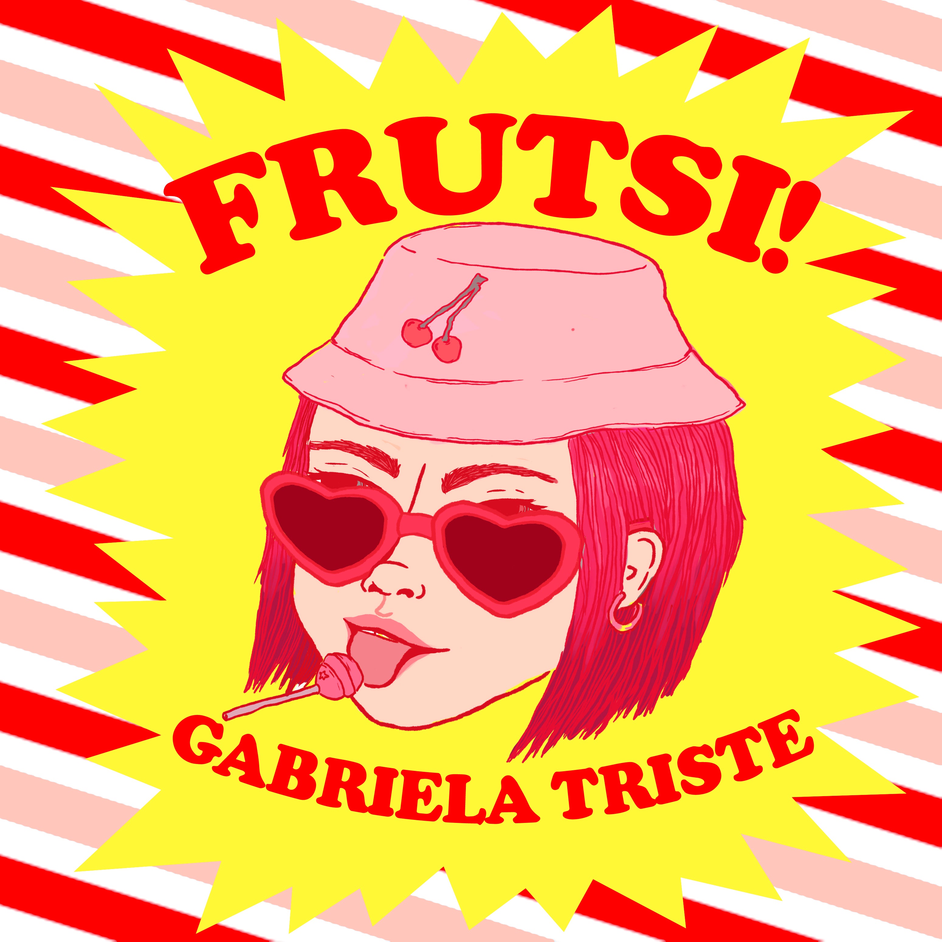 Gabriela Triste - Frutsi! (Single)