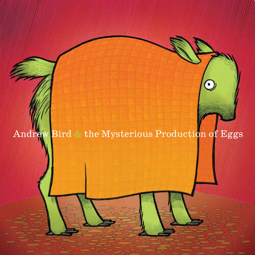 Andrew Bird Mysterious Production of Eggs (20th Anniversary Edition)