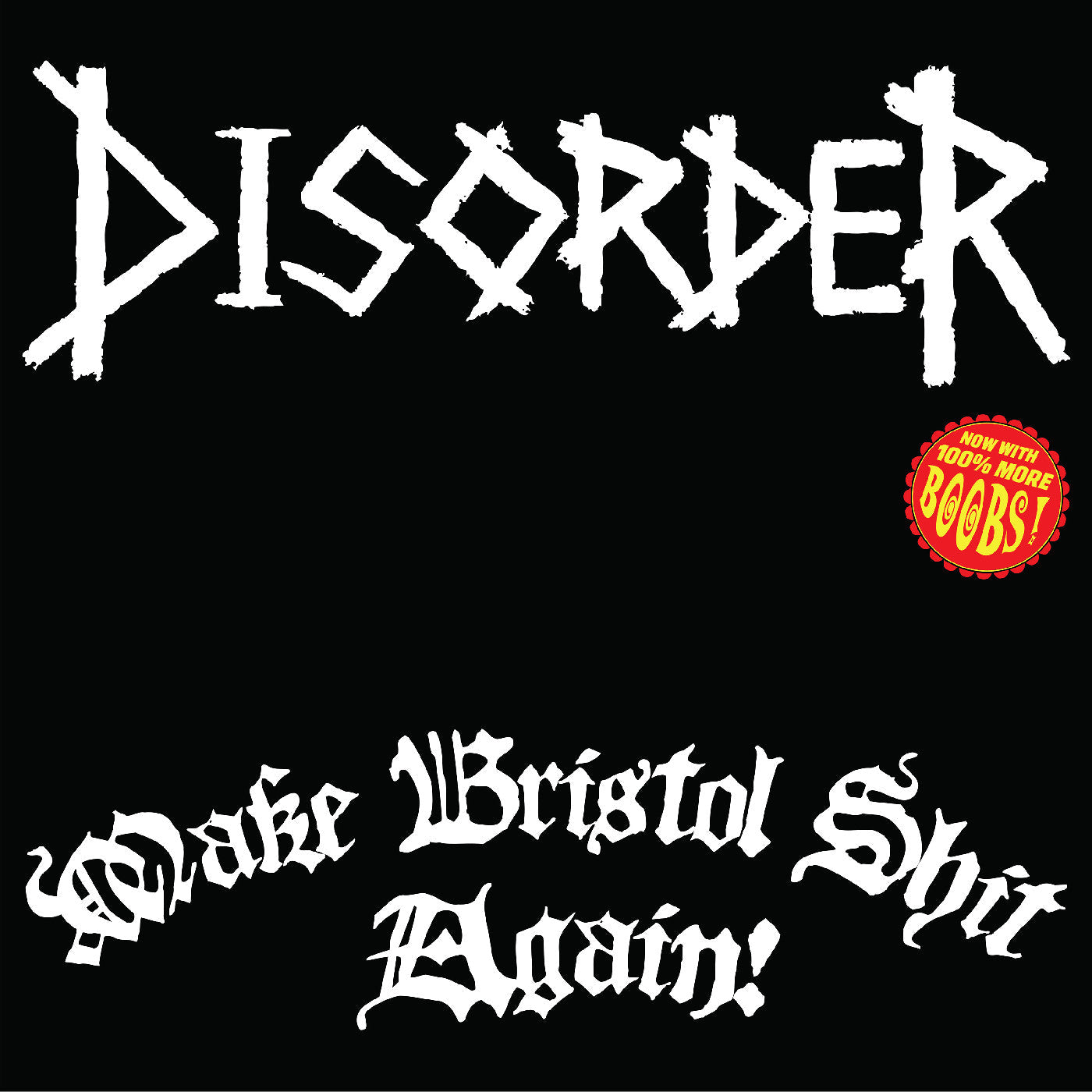 Disorder Make Bristol Shit Again (Green Vinyl)