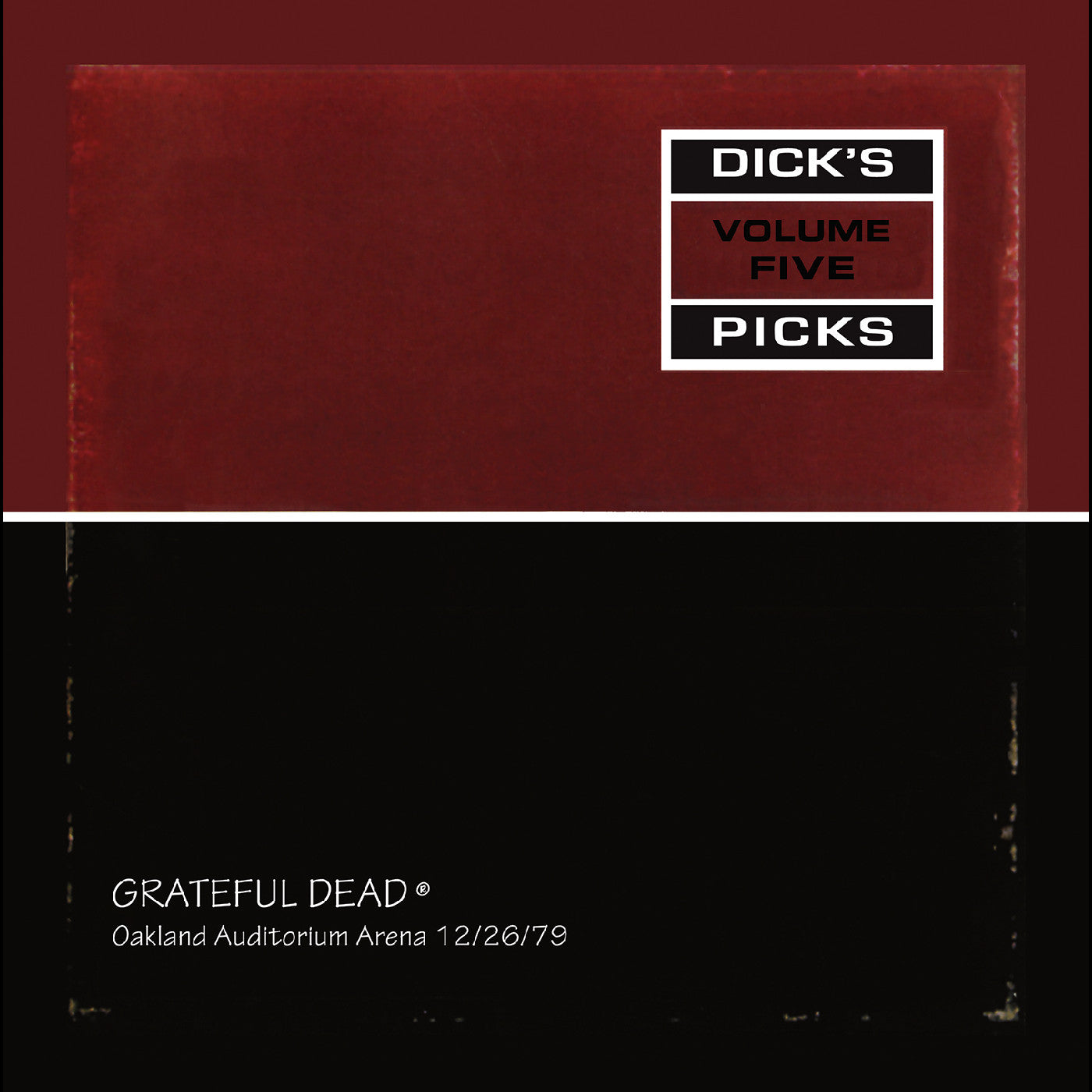 Grateful Dead Dick'S Picks Vol. 5—Oakland Auditorium Arena 12/26/79 - Remastered