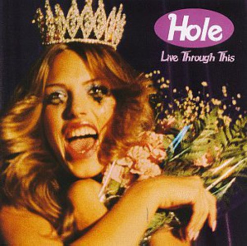 Hole LIVE THROUGH THIS