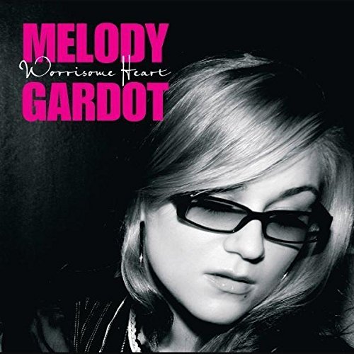 Melody Gardot Worrisome Heart