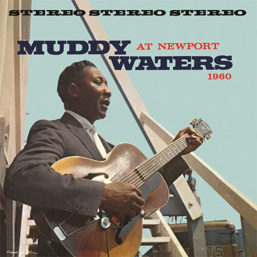 Muddy Waters Muddy Waters At Newport 1960 (Chess Acoustic Sounds Series) (180 Gram Vinyl)
