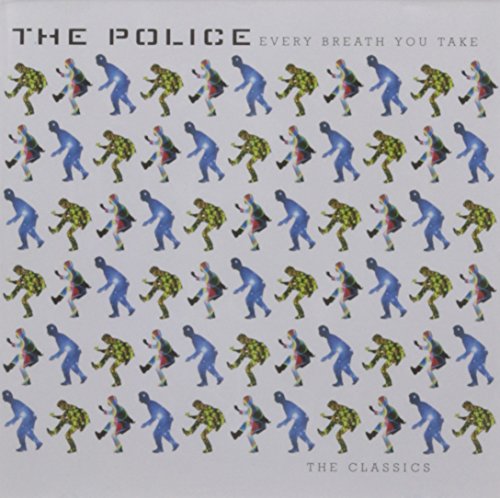 Police EVERY BREATH YOU TAKE: CLASSICS