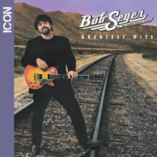 SEGER,BOB & THE SILVER BULLET BAND GREATEST HITS