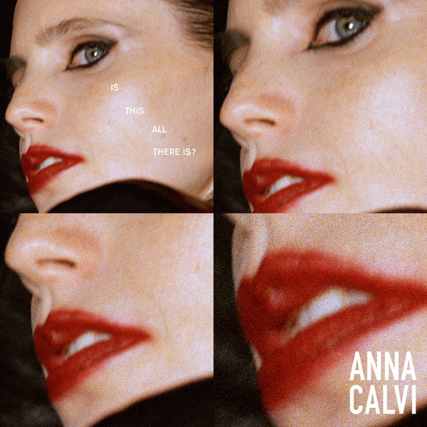 Anna Calvi Is This All There Is?