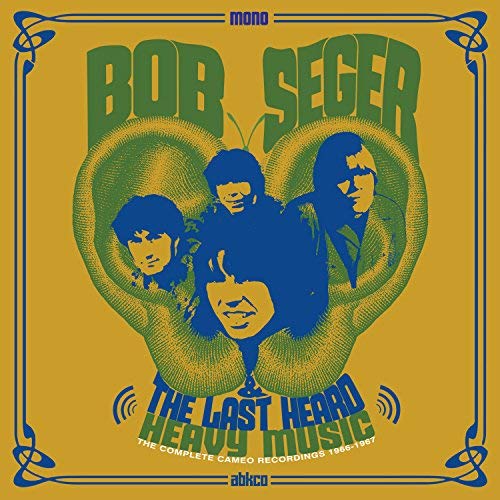 Bob Seger And The Last Heard Heavy Music: The Complete Cameo Recordings 1966-67 (180 Gram Vinyl)