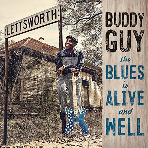 Buddy Guy Blues Is Alive & Well