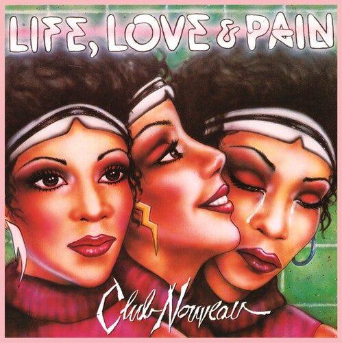 Club Nouveau Life, Love & Pain (Colored Vinyl, Pink, 140 Gram Vinyl)