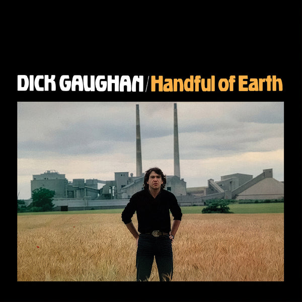 Dick Gaughan Handful Of Earth