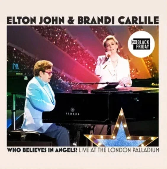 Elton & Brandi Carlile John Who Believes In Angels? (Live At The London Palladium) [Lp] [RSD 11.28.25]