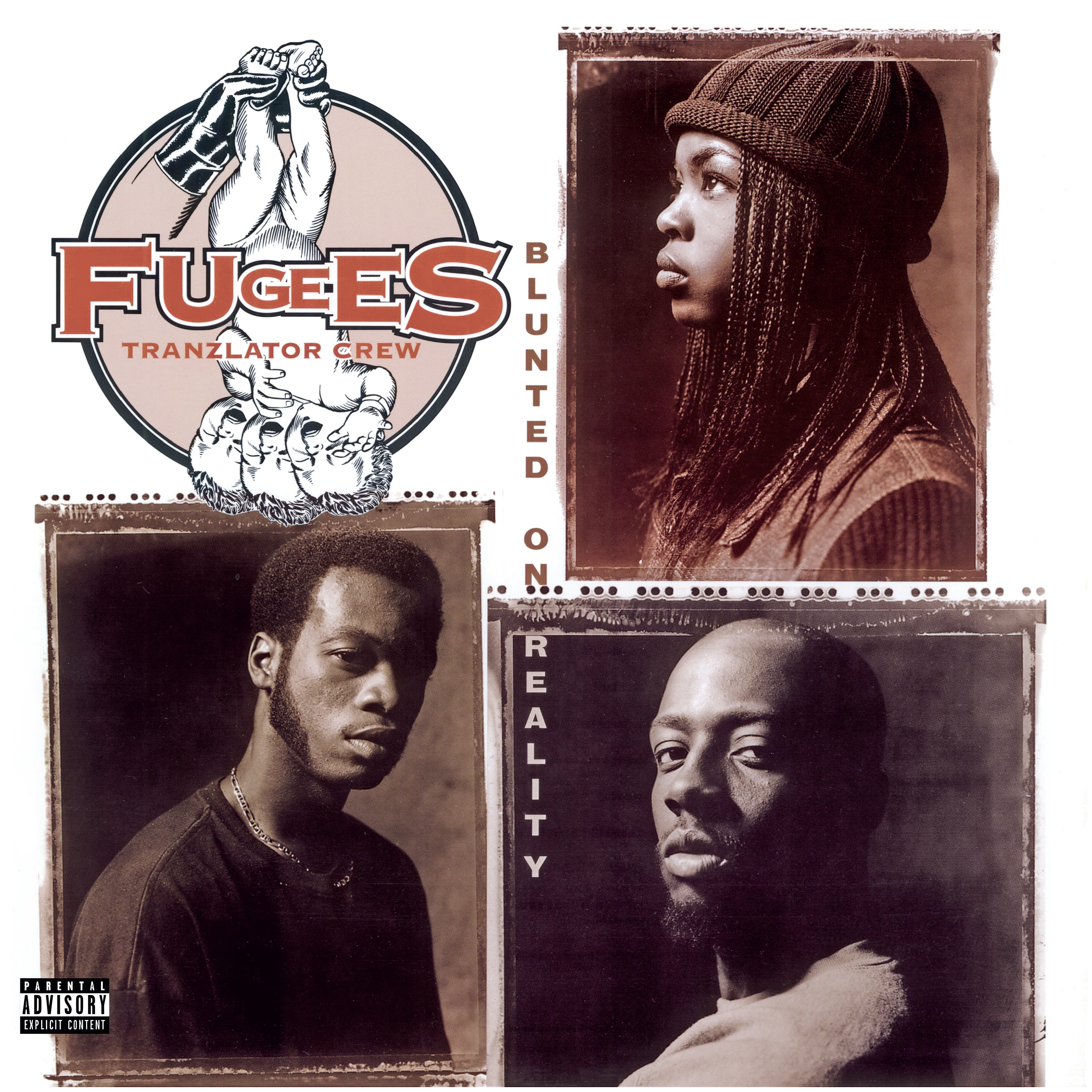 Fugees Blunted On Reality [Explicit Content]
