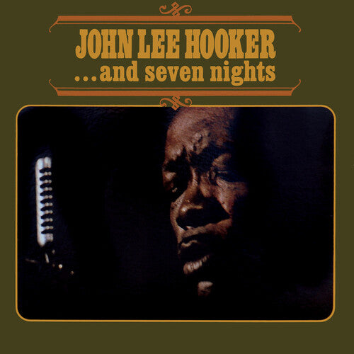 John Lee Hooker …And Seven Nights