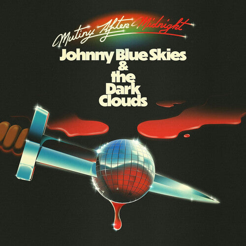 Johnny Blue Skies & The Dark Clouds Mutiny After Midnight (Indie Exclusive, Clear Vinyl)