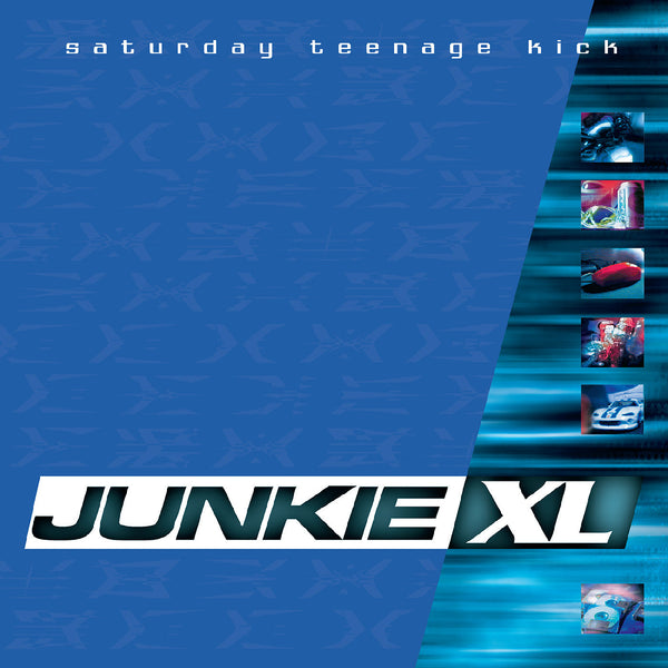 Junkie Xl Saturday Teenage Kick (Remastered Expanded) (Sea Blue Vinyl)