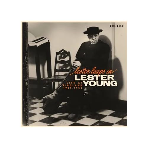 Lester Young Lester Leaps In: Live At Birdland 1951-1952 [RSD 11.28.25]