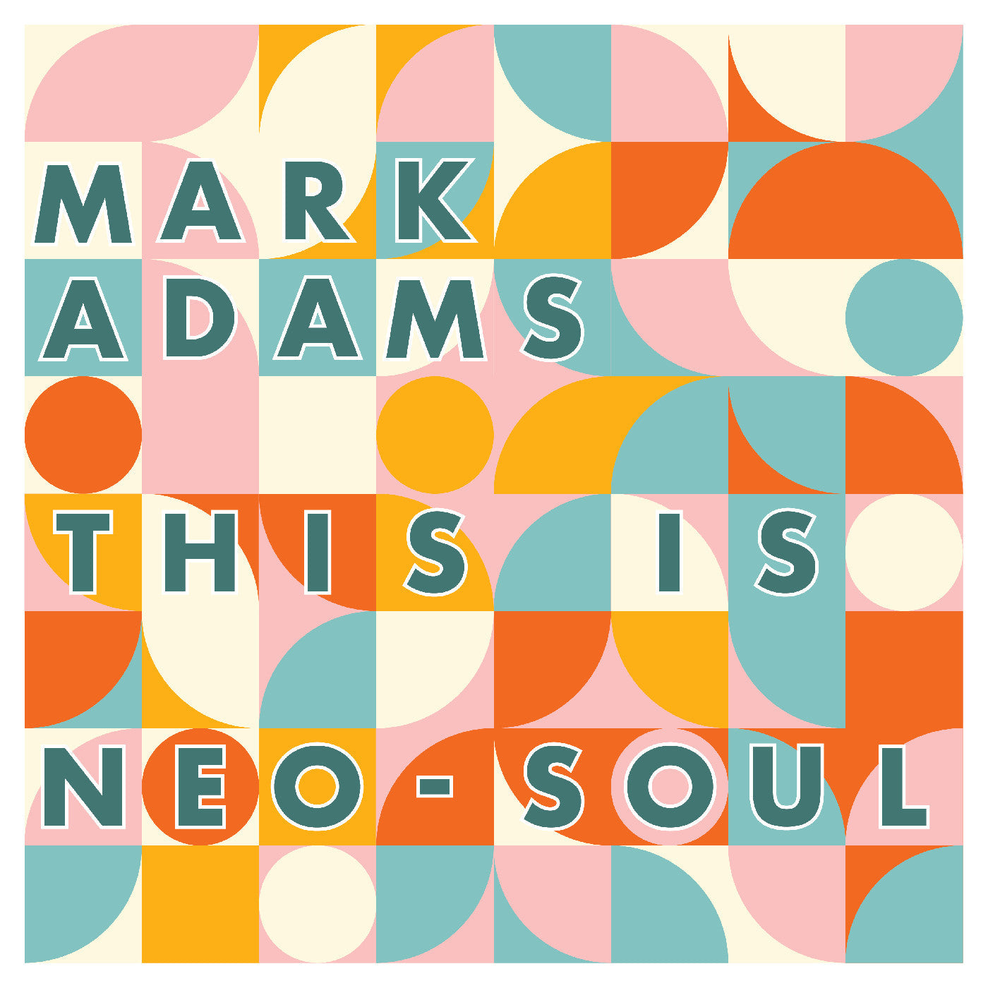 Mark Adams This Is Neo-Soul