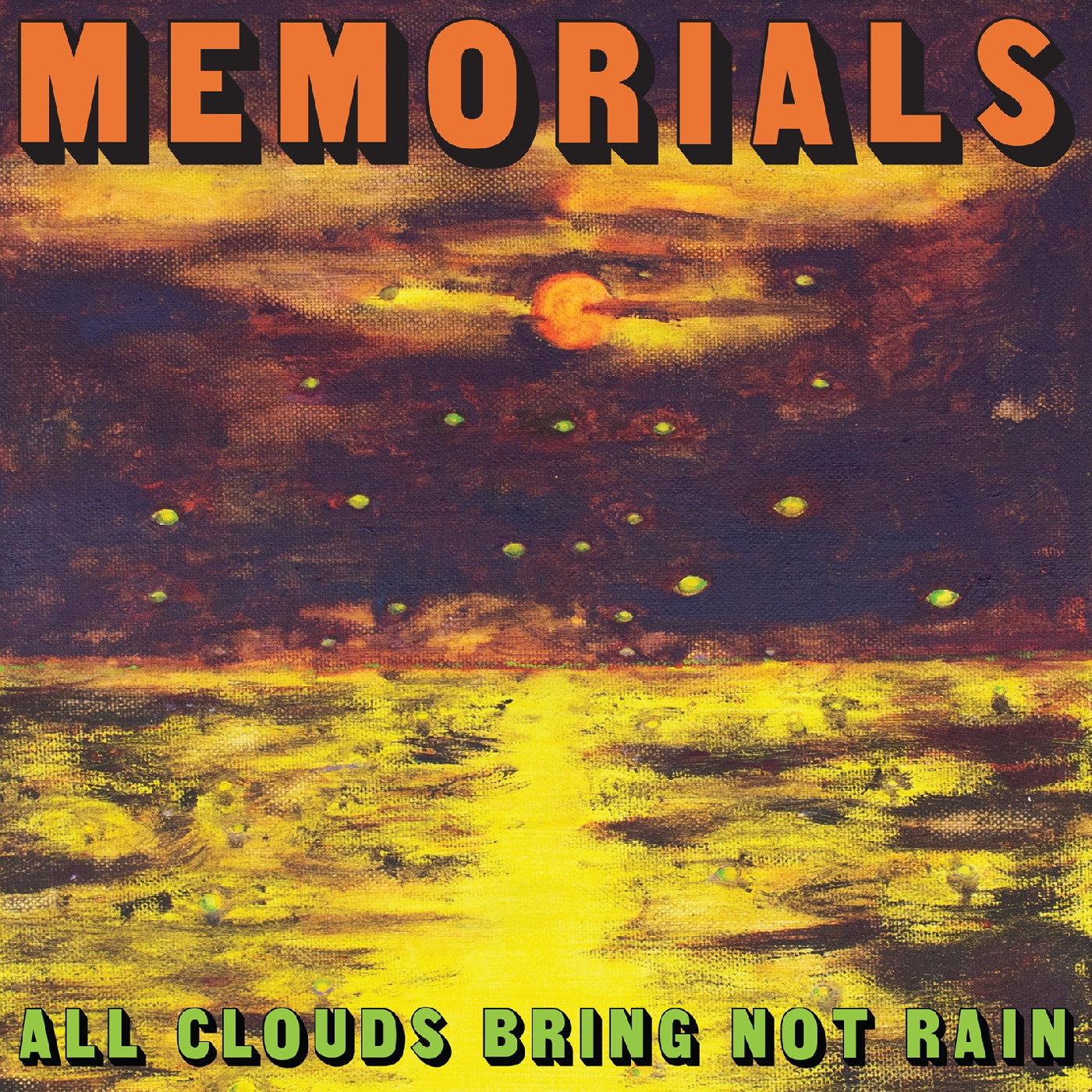 Memorials All Clouds Bring Not Rain (Citrus Orange Vinyl)