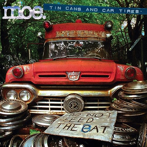 Moe. Tin Cans And Car Tires (25th Anniversary Edition)