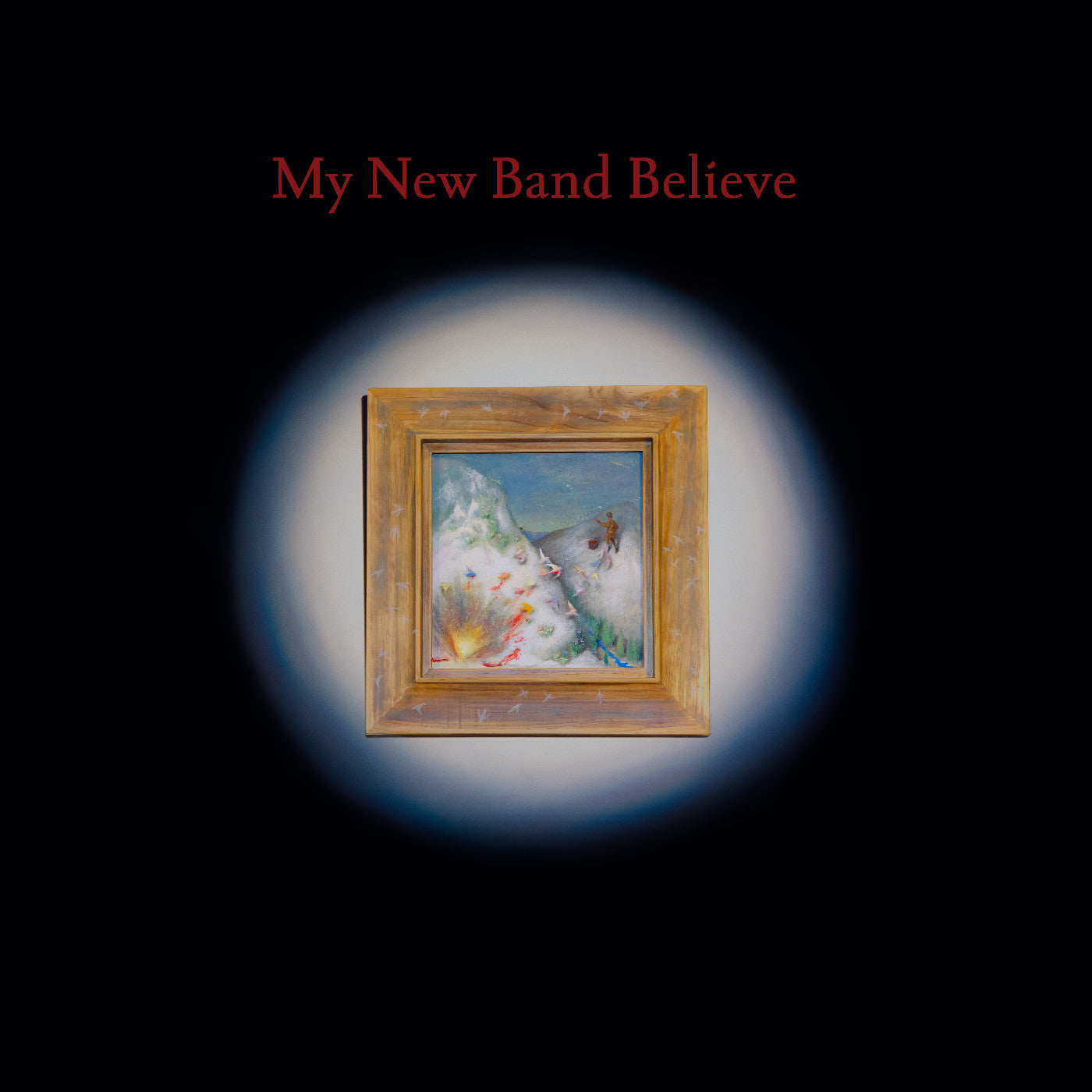 My New Band Believe My New Band Believe