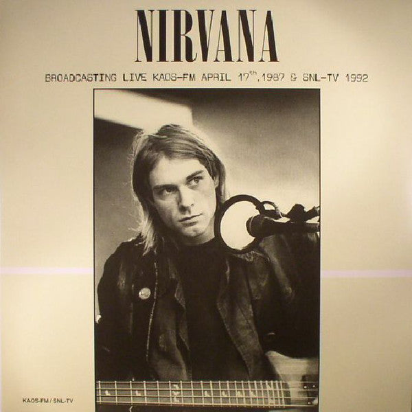 Nirvana - Broadcasting Live KAOS-Fm April 17Th 1987 & Snl-Tv 1992 (Green Vinyl) [Import]