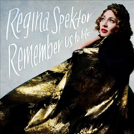 Regina Spektor REMEMBER US TO LIFE