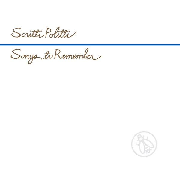 Scritti Politti Songs To Remember