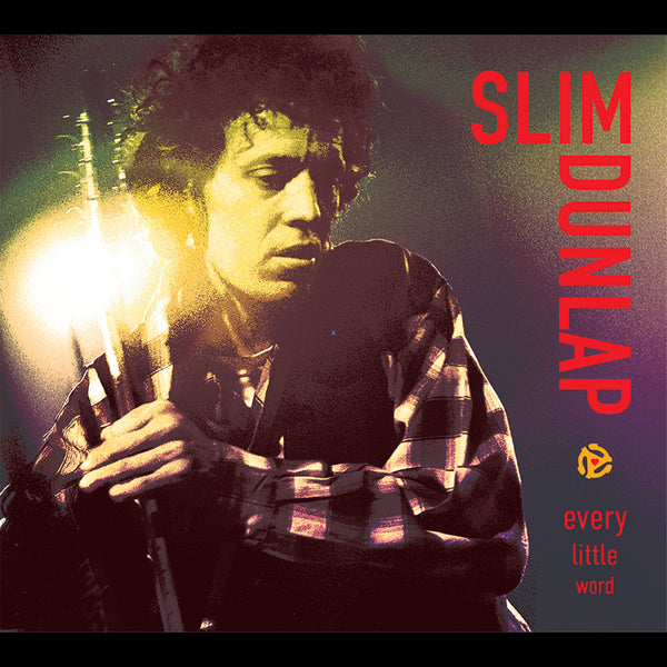 Slim Dunlap Every Little Word - The Best Of The Bonus Tracks