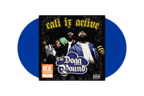 Tha Dogg Pound - Cali Iz Active (2LP) (Blue Vinyl)