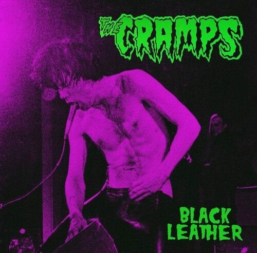The Cramps Black Leather: Live At The Stone, San Francisco, 13th May 1980 (Limited Edition, Green Colored Vinyl) [Import]