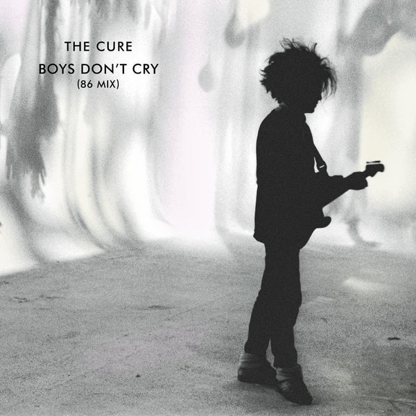 The Cure Boys Don'T Cry (86 Mix / 2026 Remaster) (12")