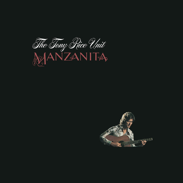 The Tony Rice Unit Manzanita (Root Beer Vinyl)
