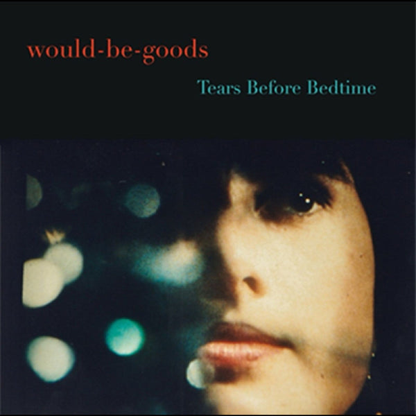 The Would-Be-Goods Tears Before Bedtime