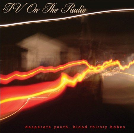 TV On The Radio Desperate Youth Blood Thirsty Babes (180 Gram Vinyl) (2 Lp's)