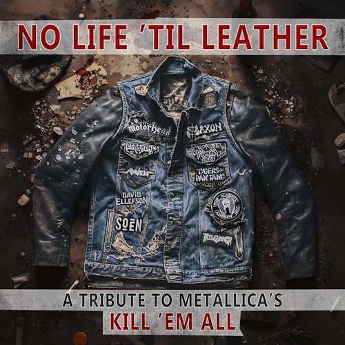 Various Artists No Life 'Til Leather – A Tribute To Metallica’S Kill ‘Em All