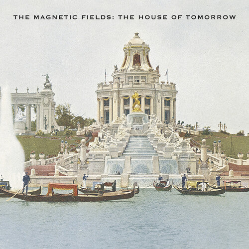 The Magnetic Fields - The House of Tomorrow (Green Vinyl, Indie Exclusive)